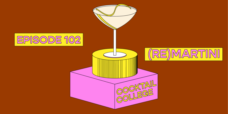 The Cocktail College Podcast: The (Re)Martini