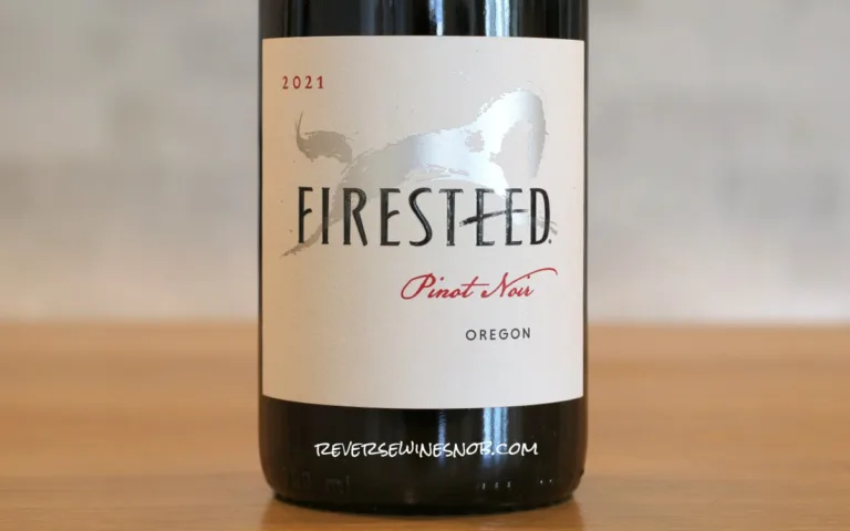 Firesteed Pinot Noir &#8211; Simple But Satisfying