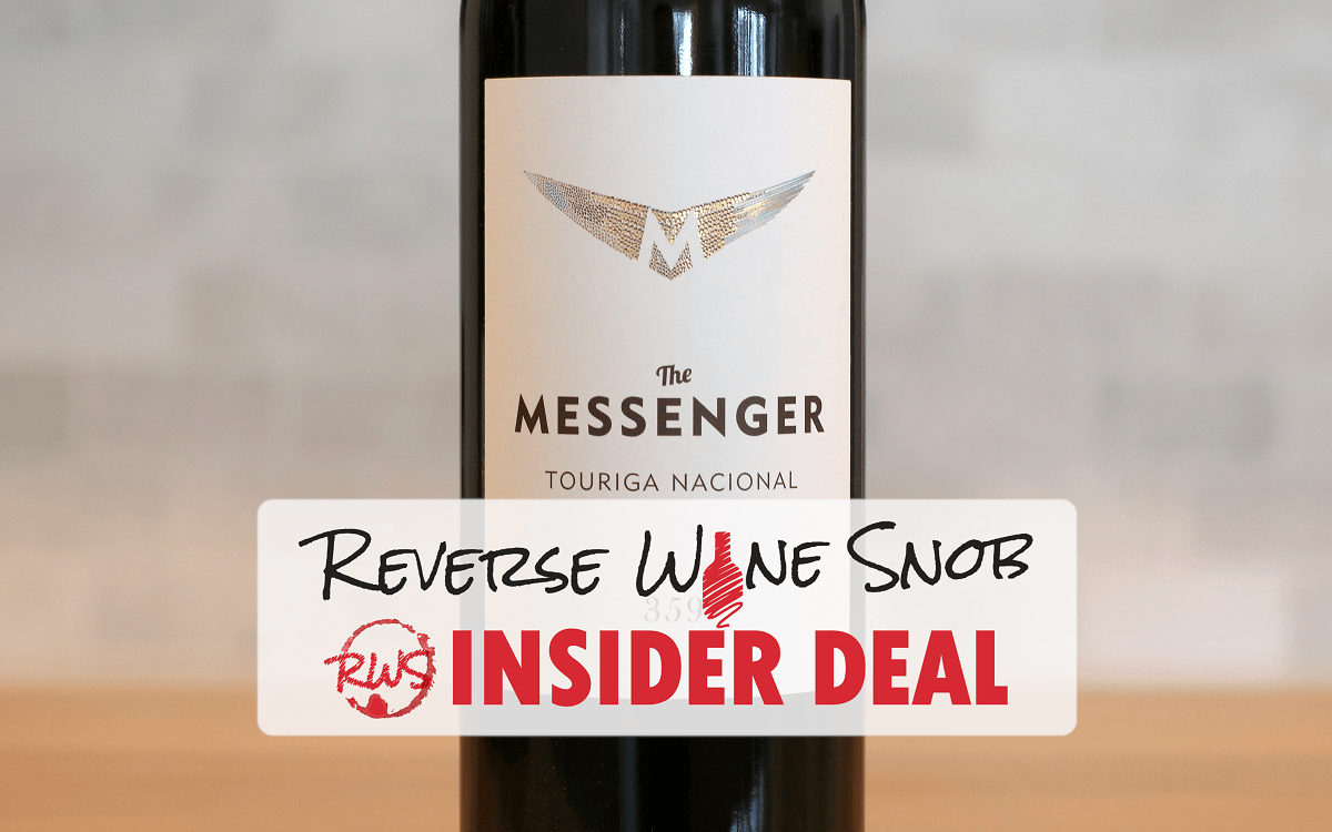 , INSIDER DEAL! The Messenger Touriga Nacional &#8211; Delicioso!