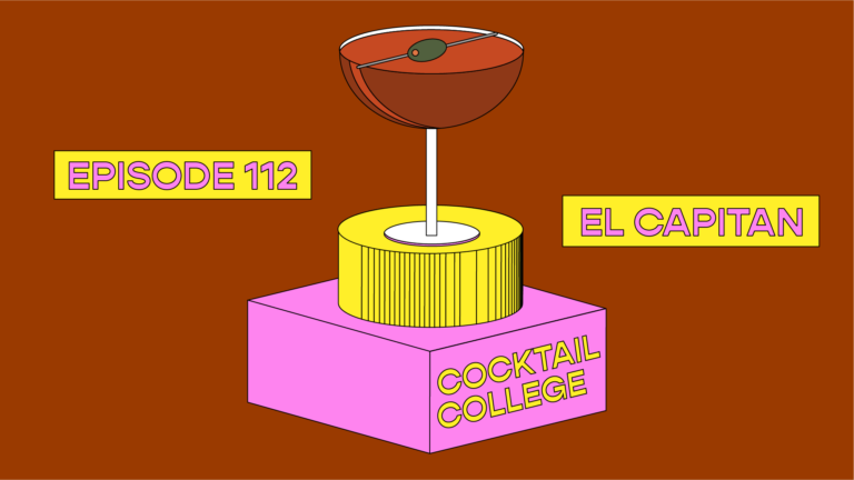 The Cocktail College Podcast: El Capitán