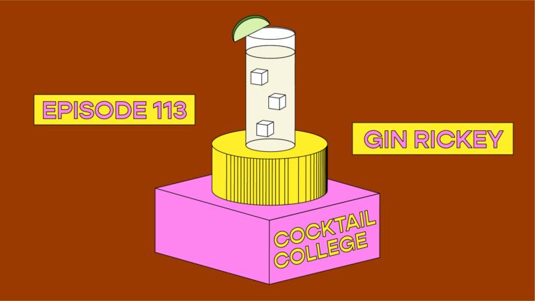 The Cocktail College Podcast: The Gin Rickey