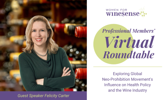 Women for WineSense Presents “Exploring the Global Neo-Prohibition Movement’s Influence on Health Policy and the Wine,” Tuesday, March 26, 2024