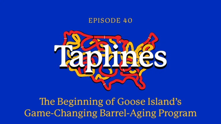 Taplines: The Beginning of Goose Island’s Game-Changing Barrel-Aging Program