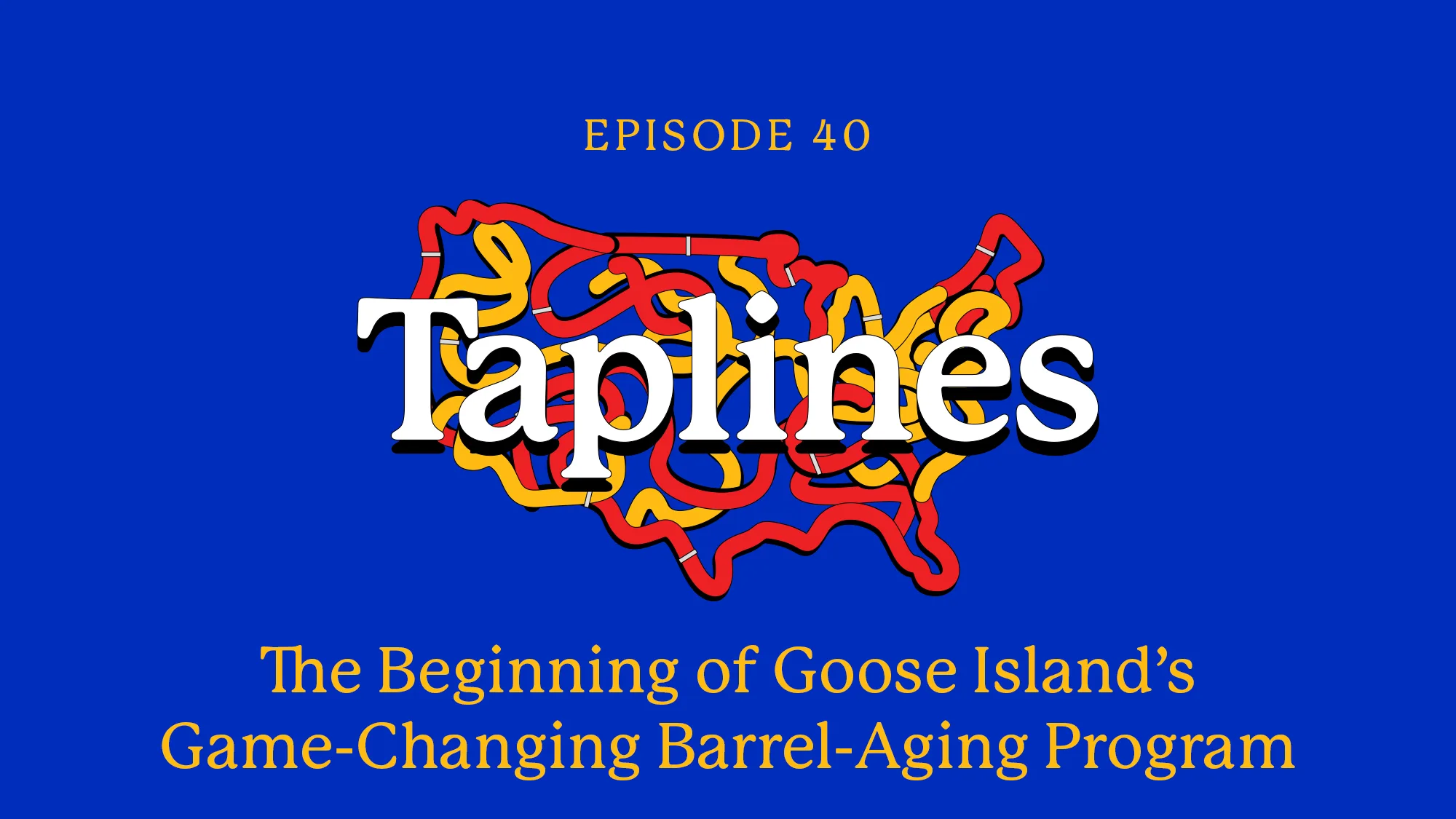 , Taplines: The Beginning of Goose Island’s Game-Changing Barrel-Aging Program