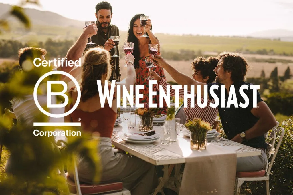 , Wine Enthusiast Companies Is B Corp™ Certified