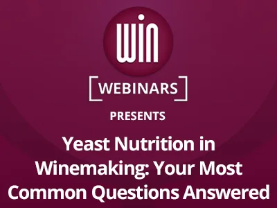 Yeast Nutrition in Winemaking: Your Most Common Questions Answered