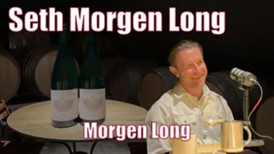 Seth Morgen Long’s Journey while Capturing a 100-Point Chardonnay on the Weinnotes Podcast