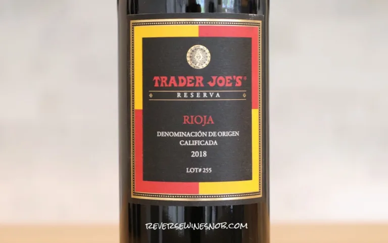 Trader Joe&#8217;s Reserve Rioja Reserva Lot #255 Review