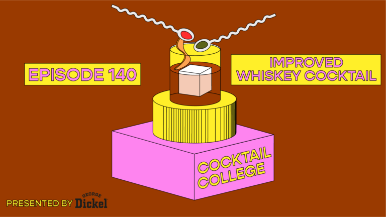 The Cocktail College Podcast: The Improved Whiskey Cocktail