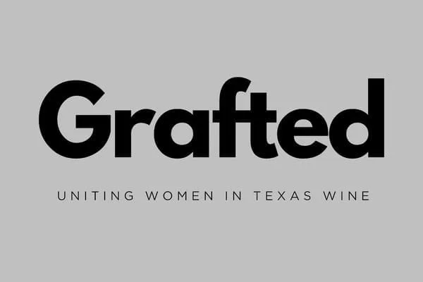 Introducing Grafted: New Organization Seeks to Build Community Among Texas Wine Women