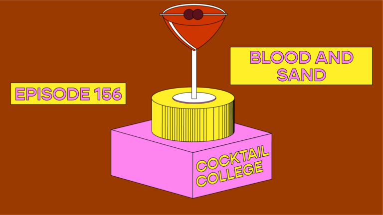 The Cocktail College Podcast: The Blood and Sand