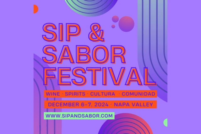 , Inaugural Sip &amp; Sabor Festival Celebrates Wine, Spirits, Cultura, and Comunidad in the Napa Valley